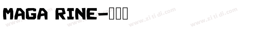 maga rine字体转换
